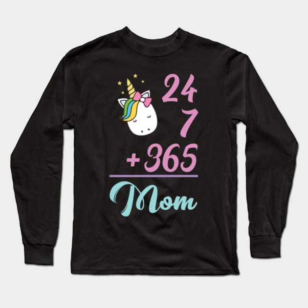 Unicorn mom Shirt. Best Birthday Gifts. Long Sleeve T-Shirt by Nulian Sanchez